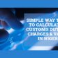 How to Calculate Customs Duty Charges in Nigeria: A Step-by-Step Guide