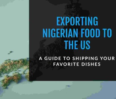 How to Export Food Items to the US from Nigeria