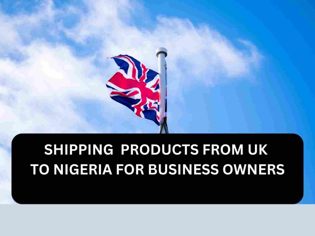 How to Start Exporting Foodstuffs From Nigeria to UK