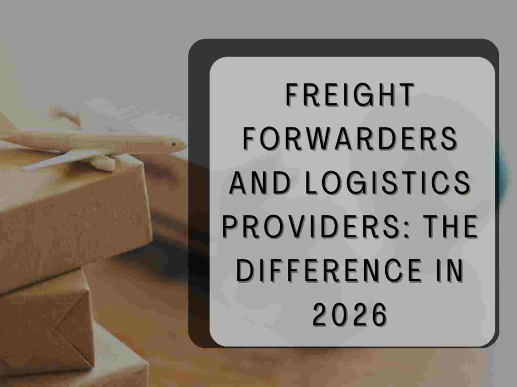 Freight Forwarders and Logistics Providers